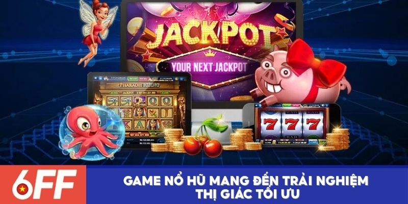 Game nổ hũ mang đến trải nghiệm thị giác tối ưu