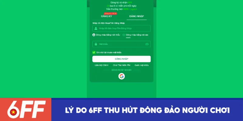 Ưu điểm hút người chơi của 6FF